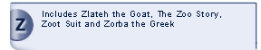 The Zoo Story, Zorba the Greek